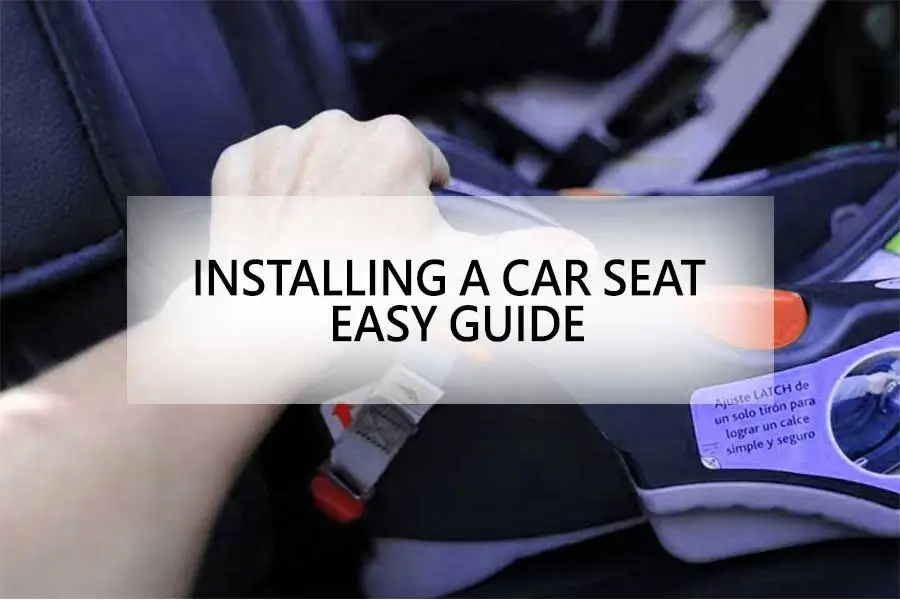 Installing a Car Seat Easy Guide 1